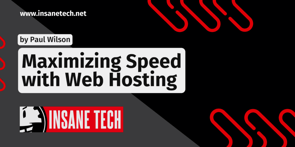 Maximizing Speed with Web Hosting