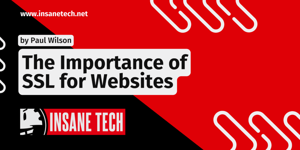 The Importance of SSL for Websites