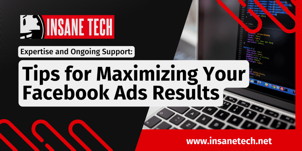 Tips for Maximizing Your Facebook Ads Results